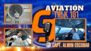 AMT to Airline Pilot | Interview with Capt. Alwin Escobar (PFD Simulations) | Aviation Talk 101 # 3