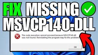 How To Fix Missing MSVCP140.dll File (Windows 10/11)