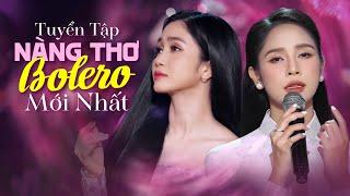 Album BOLERO Hai Chị Em NÀNG THƠ Toàn Bài Hay Gây Bao Thương Nhớ | LK Quán Nửa Khuya - Một Người Đi