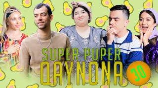 SUPER PUPER QAYNONA 30-QISM