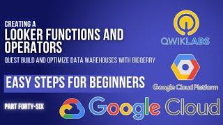 Looker Functions and Operators | Lab 4 | GSP857 | Cloud Seekho | Season 4