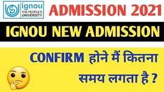 IGNOU  january session 2021 new admission ll ignou admission confirm कब तक होता है ll new admission