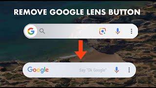 How To Remove Google Lens from Google Widget (Works 100%)