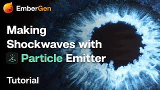 EmberGen 1.1: Explosive and Magic Shockwaves Tutorial²