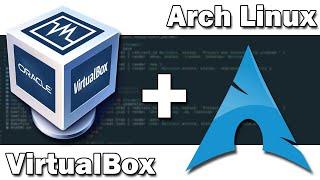 How to Install Arch Linux from Start to Finish on VirtualBox