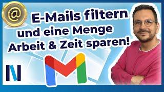 Den Smart-Filter in Gmail nutzen und alle E-Mails im Griff haben!