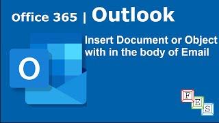 How to insert document or object in the body of email in Outlook - Office 365