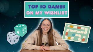 Top 10 Games on my Wishlist