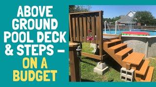 How to Easily Get Steps Above Ground Pool Deck and Steps (On a Tight Budget)