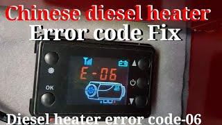 Error code 6 fix  (Chinese diesel heater )