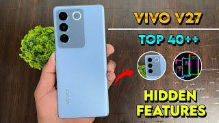 Vivo V27 5G Top 40++ Hidden Features | Vivo V27 5G Tips & Tricks | Vivo V27 5G