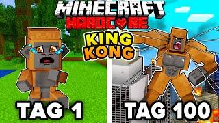 Ich überlebe 100 TAGE als KING KONG in Minecraft Hardcore!