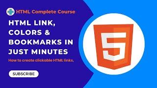 HTML Link, Colors & Bookmarks in Just Minutes [HTML Complete Course]