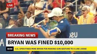 Mike Bryan was fined $10,000 for making gun gesture to a Line Judge || U.S Open Tennis match 2019