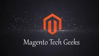 Magento Tech Geeks Intro