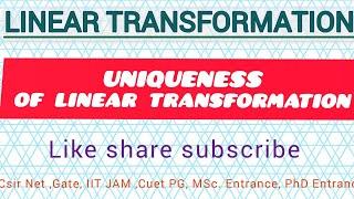 UNIQUENESS OF LINEAR TRANSFORMATION BY POOJA GUPTA #csirnet #gate #iitjam #rpsc #hpsc #viralvideo