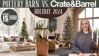 Pottery Barn vs. Crate & Barrel Holiday Decor & DUPES!