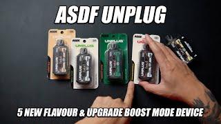 ASDF UNPLUG - 5 NEW FLAVOURS & UPGRADED BOOST MODE DEVICE