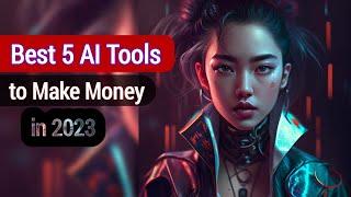 The Best AI to Get Rich in 2023 | Best AI Tools to Make Money in 2023 #ai