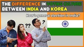 The Difference In Voting Culture Between India and Korea(Full video)│2019 General Election