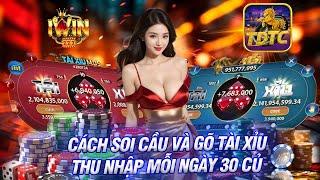 Iwin | Cách soi cầu và gõ tài xỉu iwin thu nhập mỗi ngày 30 củ | iwin68 - link tải iwin