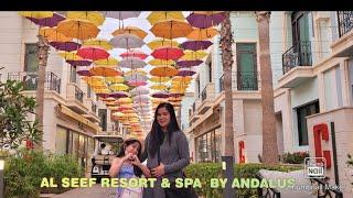 AL SEEF RESORT & SPA BY ANDALUS @Joharasfamilyvlogs