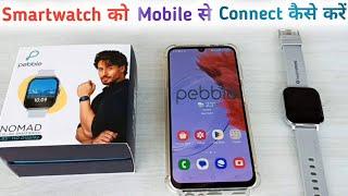 How to Connect Pebble Smartwatch With Smartphone Pebble Smartwatch Connect to Phone Full Setup Guide