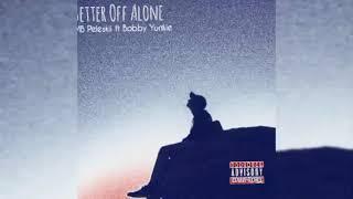 LMB Peleskii 17 - "Better Off Alone" ft. Bobby yUNKIE (Official Visualiser)