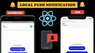 React Native - Local and Schedule Push Notification on both Android and IOS.