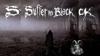 SUFFER IN BLACK - SUFFER IN BLACK - FULL ALBUM 2016