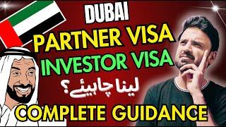 Dubai Investor visa - Partner visa | COMPLETE GUIDANCE