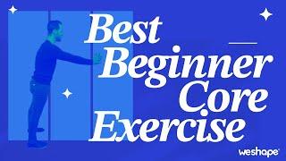 Best Beginner Core Exercise