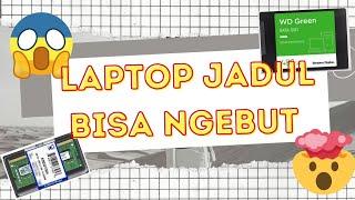 UPGRADE LAPTOP X455LAB core i3 jadi ngebut