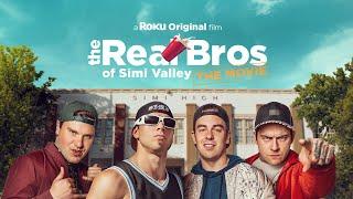 The Real Bros of Simi Valley: The Movie | Official Trailer | The Roku Channel