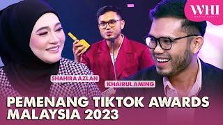 Pemenang TikTok Awards Malaysia 2023 (Khairul Aming & Shahira Azlan) | WHI (28 Ogos 2023)