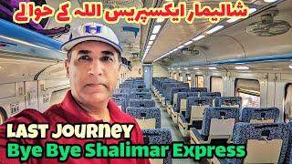 Last Journey of Legendary Train Shalimar Express | Saving Pakistan's Legendary Train Legacy