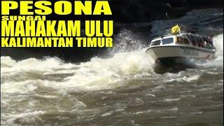 GANASNYA SUNGAI MAHAKAM ULU KALIMANTAN TIMUR