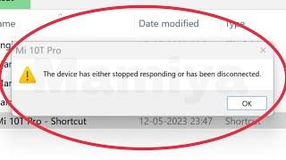 Pc Fix The device has either stopped responding or has been disconnected. Problem Windows 11,10,8,7