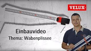 Einbau FHC Wabenplissee | VELUX Sonnenschutz