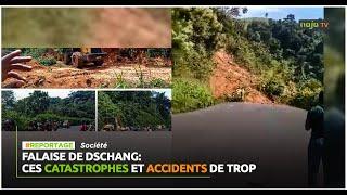 Falaise de Dschang: Ces catastrophes et accidents de trop.