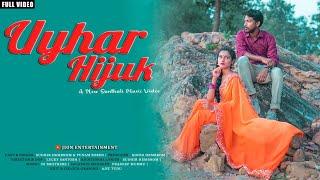 Uyhar Hijuk//Sudhir//Punam//Full Video 2021