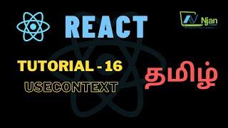 ReactJS | useContext Hook | context | Basic of React | Tamil Tutorial | NJan channel | Tutorial - 16