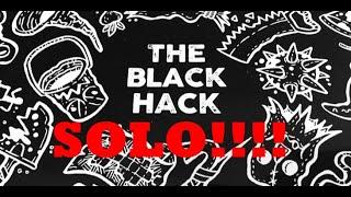 The Black Hack SOLO!