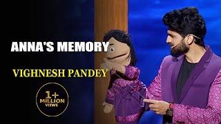 Anna's Memory | Vighnesh Pandey | India's Laughter Champion