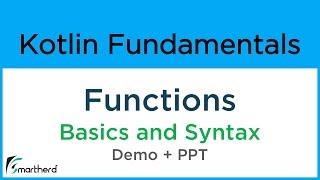 Kotlin Functions and Methods example. Basics and Syntax. Kotlin Android Tutorial. #7.1