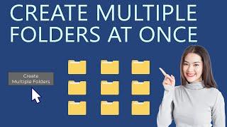 How to Create Multiple Folders at Once in Windows 11?