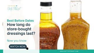 Best Before Dates - How long do salad dressings last in the fridge?