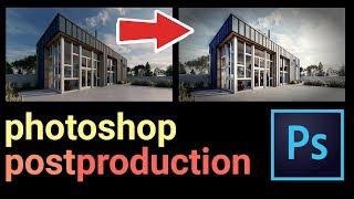 Photoshop Post Production Architecture Visualization (Best Tutorial)