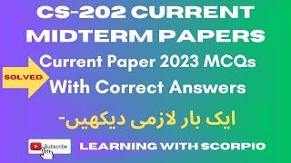 CS202 Current midterm Paper 2023|CS202 Current paper spring 2023|cs202 midterm current paper