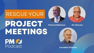 Rescue Your Project Meetings | The PM Podcast Episode 505